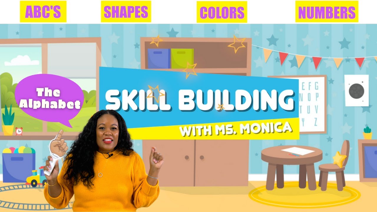 Virtual Preschool - Skill Building with Ms. Monica - The Alphabet