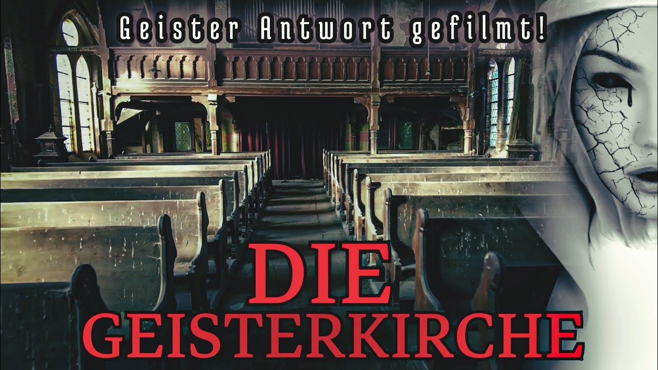 Spuk in der Verlassenen Kirche im Harz: Erkundung und Paranormale Untersuchung