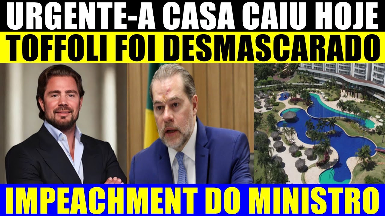 TOFFOLI FOI DESMASCARADO - IMPEACHMENT DO MINISTRO