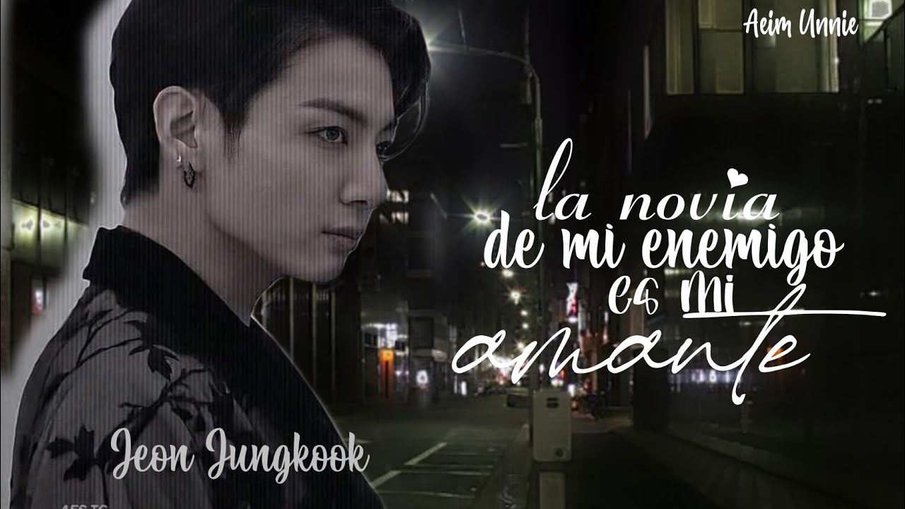 la novia de mi enemigo es mi amante💋🔞 imagina con Jungkook.   CAP. UNICO (leer descripción)