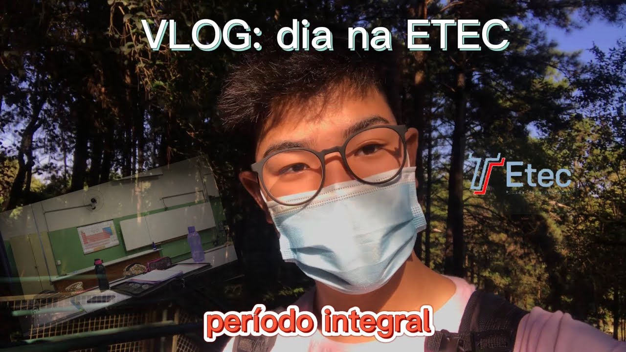 VLOG: dia comigo na ETEC (per&iacute;odo integral)