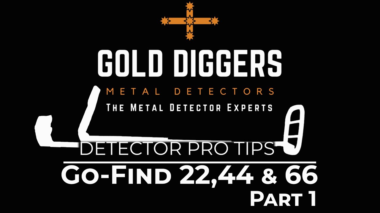 Go-Find 22,44 & 66 Detector Pro Tips Part 1