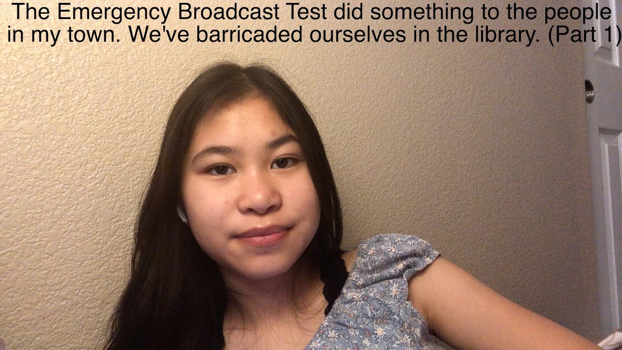 The Emergency Broadcast Test did something to the people in my town.