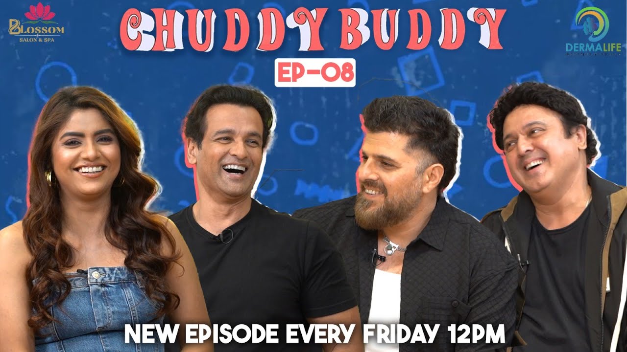 Chuddy Buddy ft. Sayantani Ghosh and Rohit Roy | EP 8 |