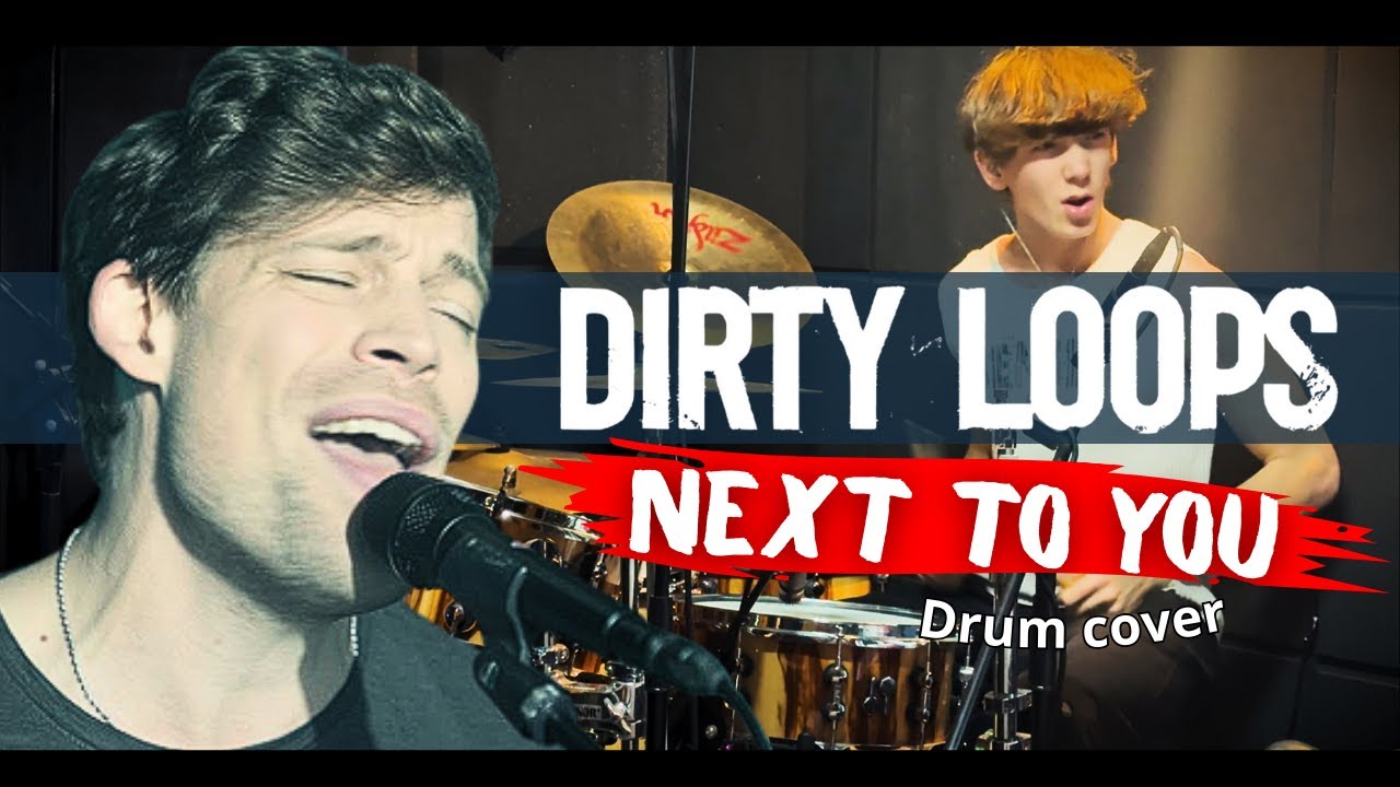 Dirty Loops - Next To You | Szymon Urbanowicz Drum Cover