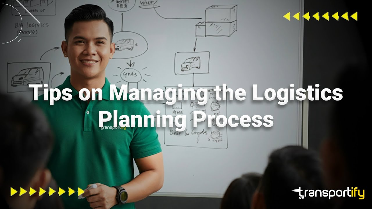 Tips on Managing the Logistics Planning Process