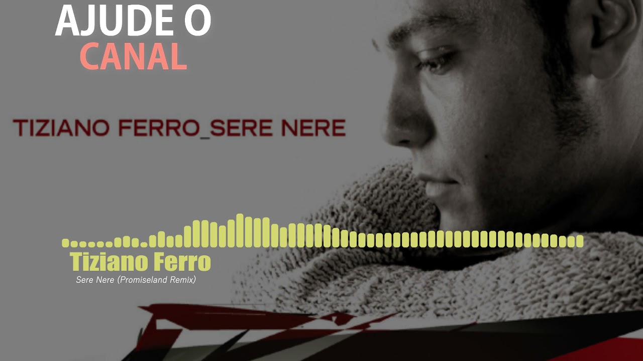 Tiziano Ferro - Sere Nere (Promiseland Remix)