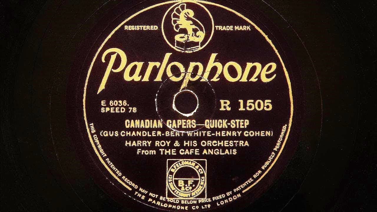 Harry Roy and His Orchestra – Canadian Capers