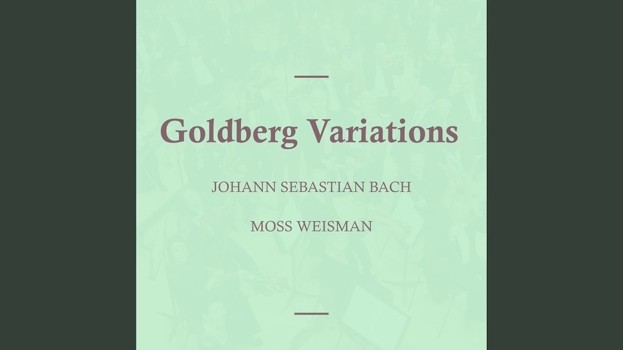Goldberg Variations in G Major, BWV. 988: XIII. Variatio