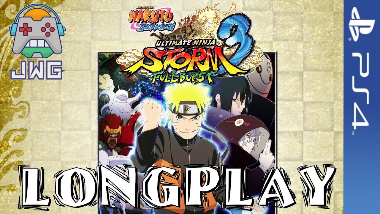 Naruto Shippuden Ultimate Ninja Storm 3 | LongPlay Full Game | PS4 GamePlay Walktrough