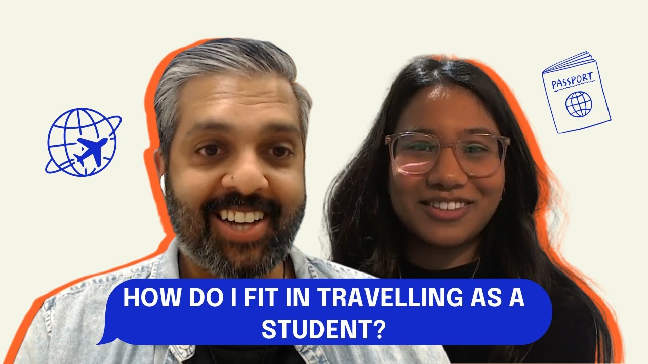 Ask Student Edge | How Do I Fit in Travelling as a Student?