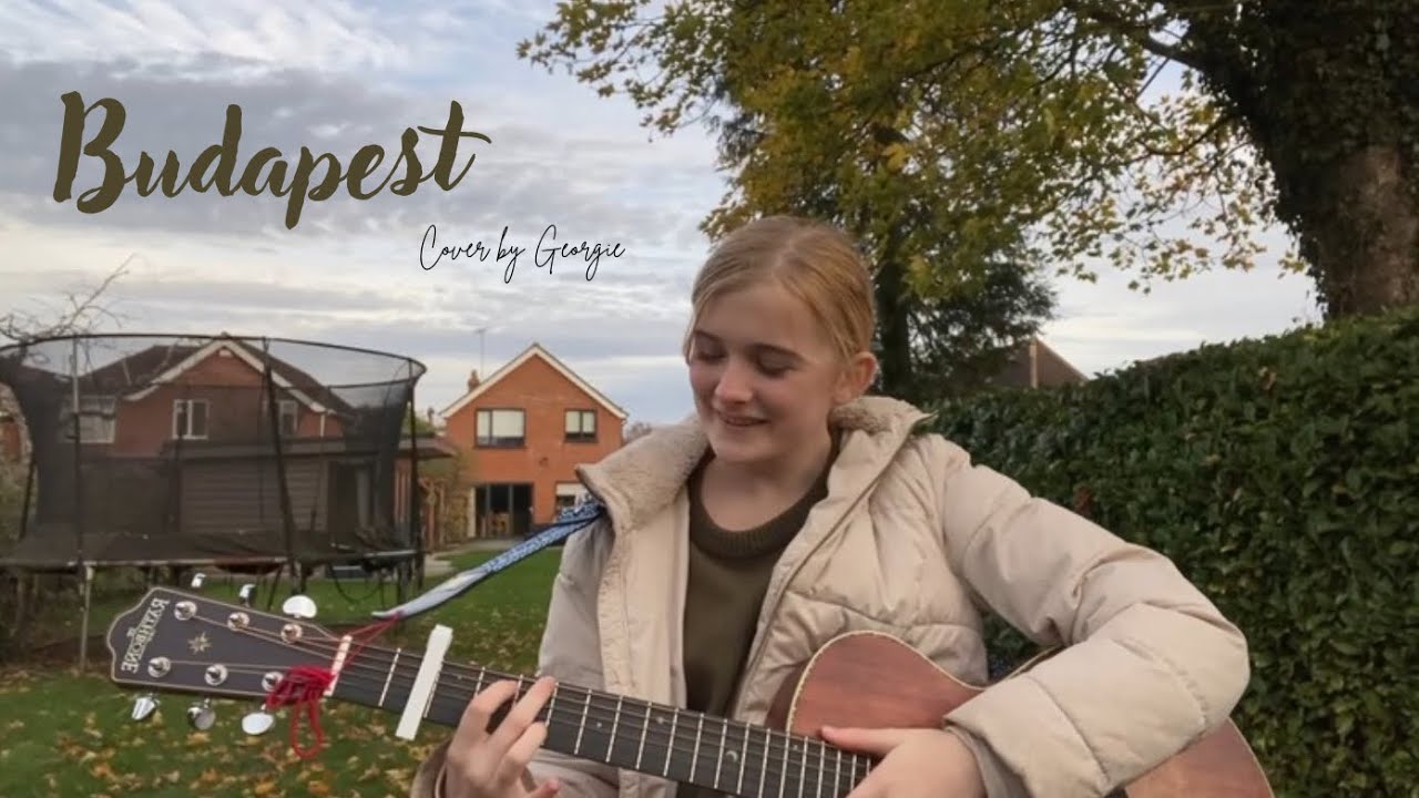 Budapest - George Ezra cover 🌳