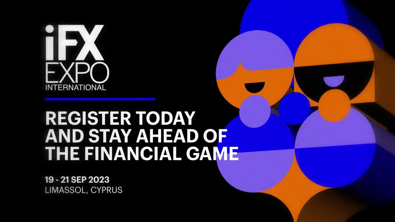 iFX EXPO International 2023 - Engage at the world&rsquo;s First and Largest Financial B2B EXPO