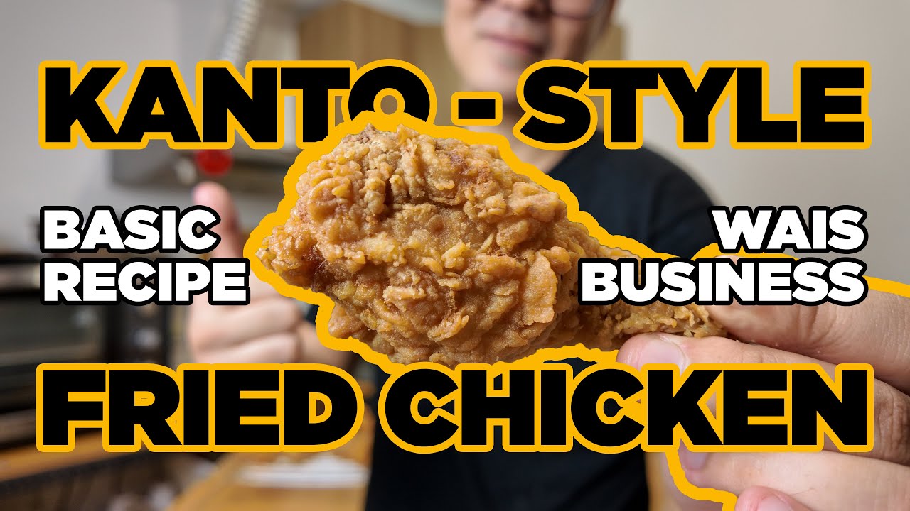 WAIS BUSINESS EP 1 PT 1 | KANTO-STYLE FRIED CHICKEN AND GRAVY BASIC RECIPE | Wais Pare