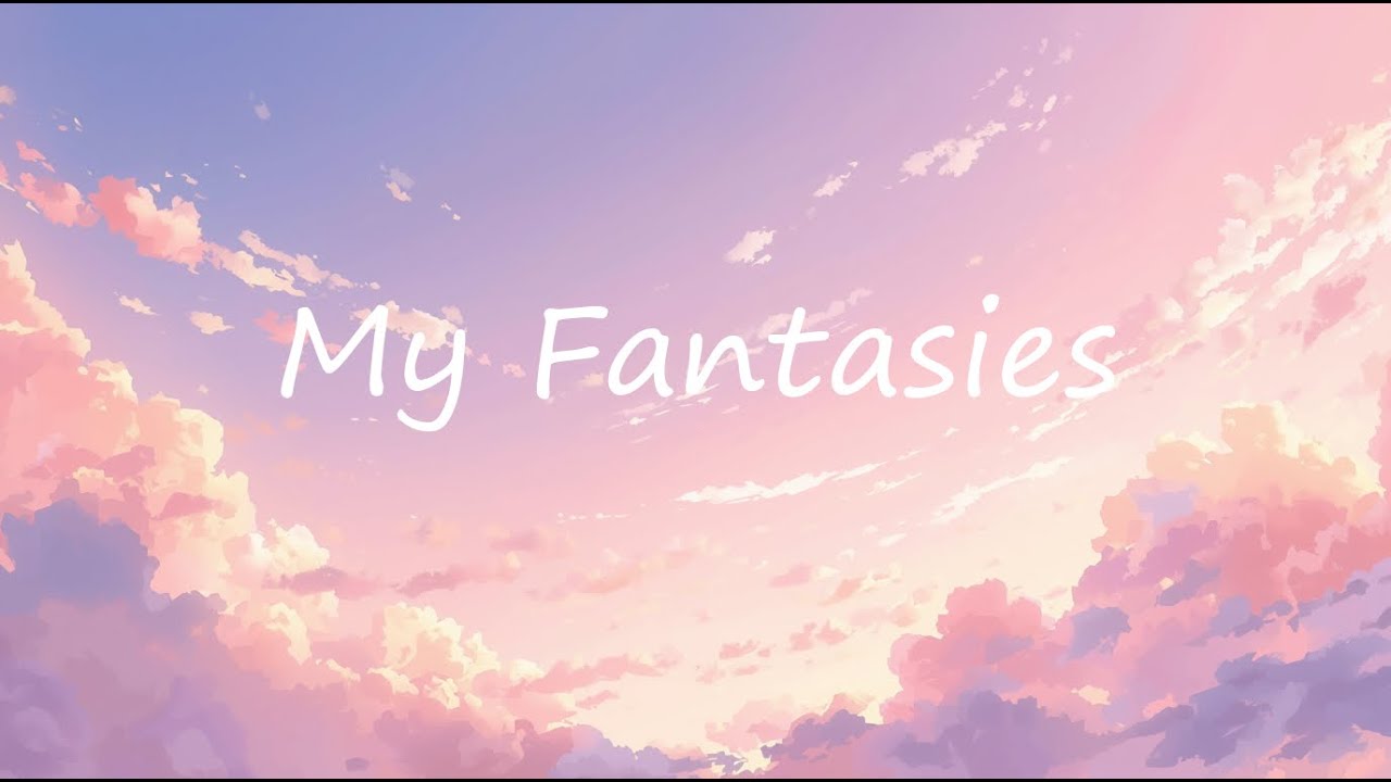 My Fantasies