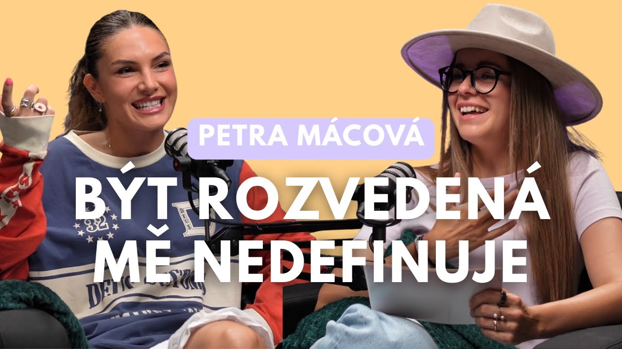 PETRA MÁCOVÁ | Celý život jsem si přála být šťastná a bohužel jsem dlouho nebyla.
