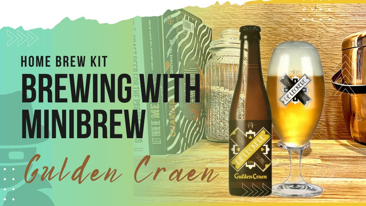Home Brew with Minibrew - Gulden Craen