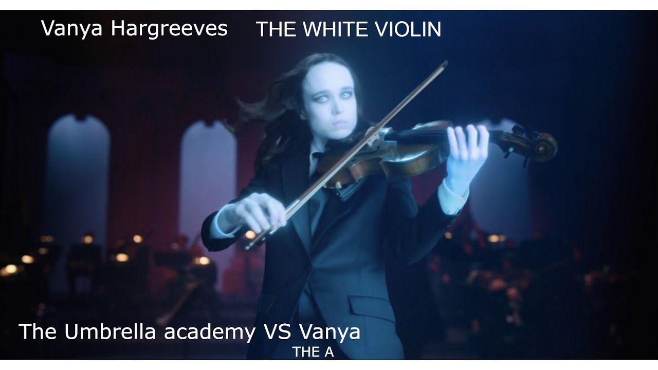 Vanya Hargreeves - The White Violin | All Violin and Powers Scenes |Rescored | The A