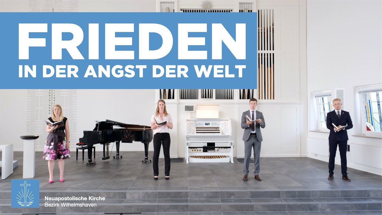 Frieden in der Angst der Welt | Helmut Steinberg | Neuapostolische Kirche Bezirk Wilhelmshaven