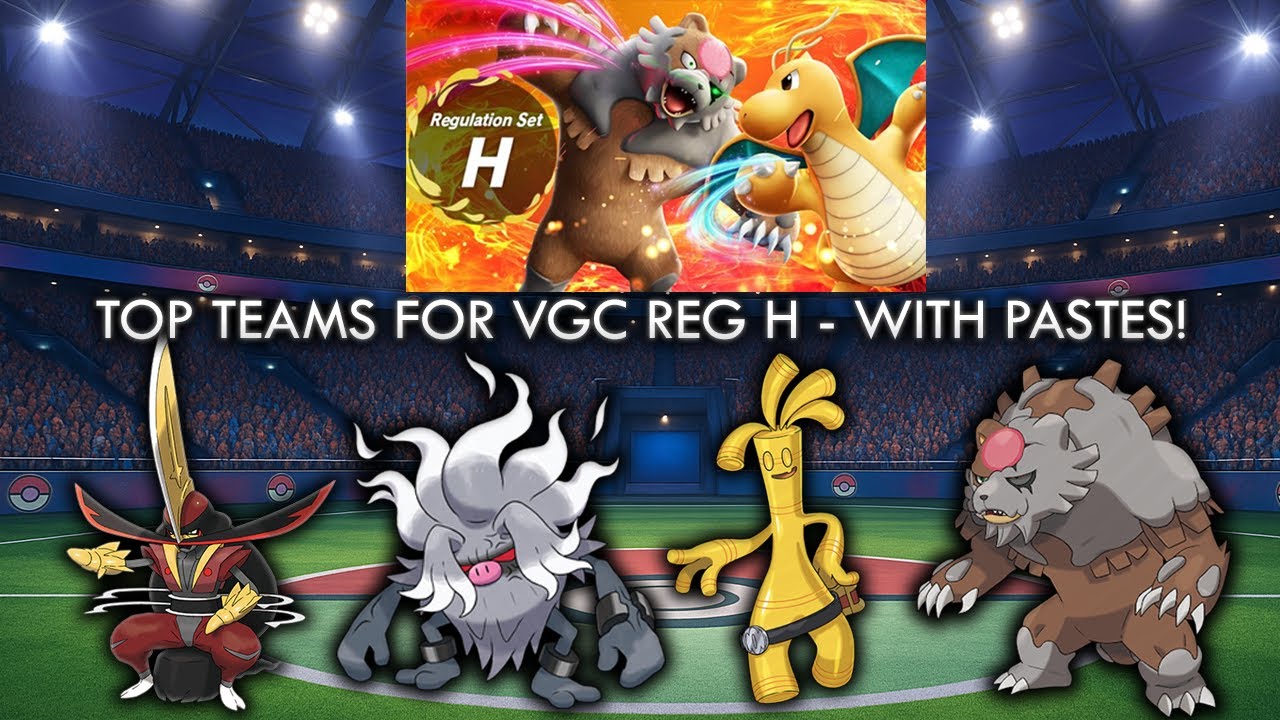 Everything You Need To Know For Regulation H | Pok&eacute;mon VGC Meta and Teams (Rental Codes and Pastes!)
