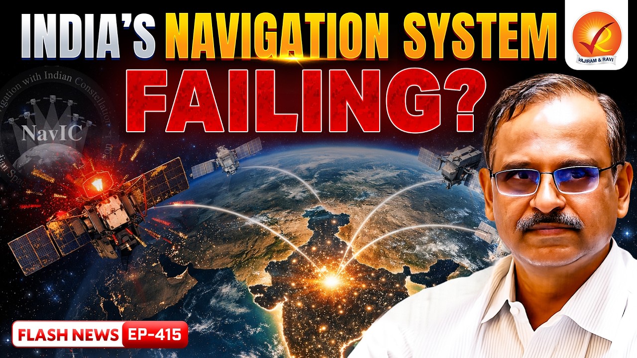 India’s GPS in Trouble? NavIC Satellite Crisis Explained | Vajiram and Ravi