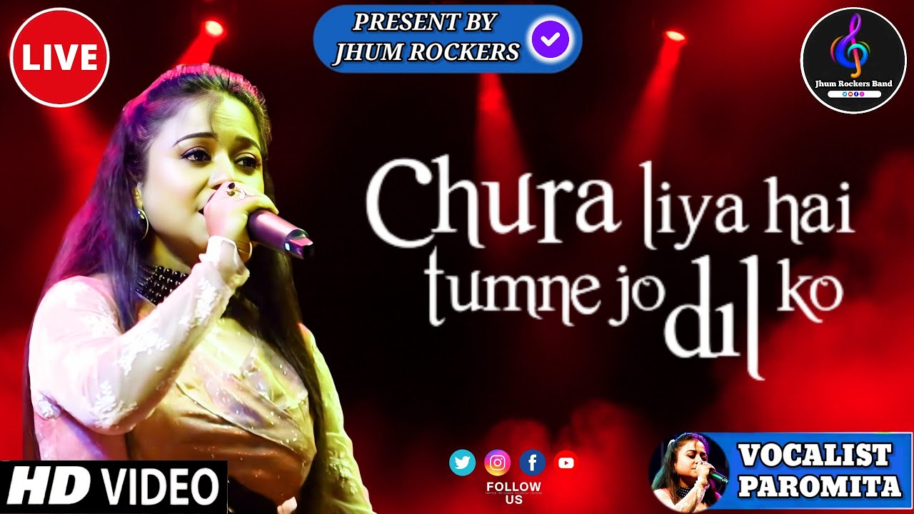 Chura Liya Hai Tumne | Vocalist Paromita | Jhum Rockers Band | Asha Bhosle | Mohammad Rafi | Live Hd