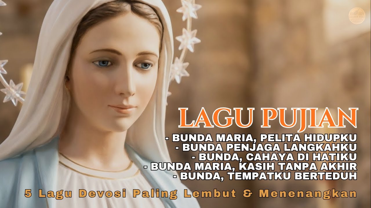 Kompilasi Lagu Bunda Maria Paling Indah | 5 Lagu Rohani Penyejuk Hati & Penguat Iman