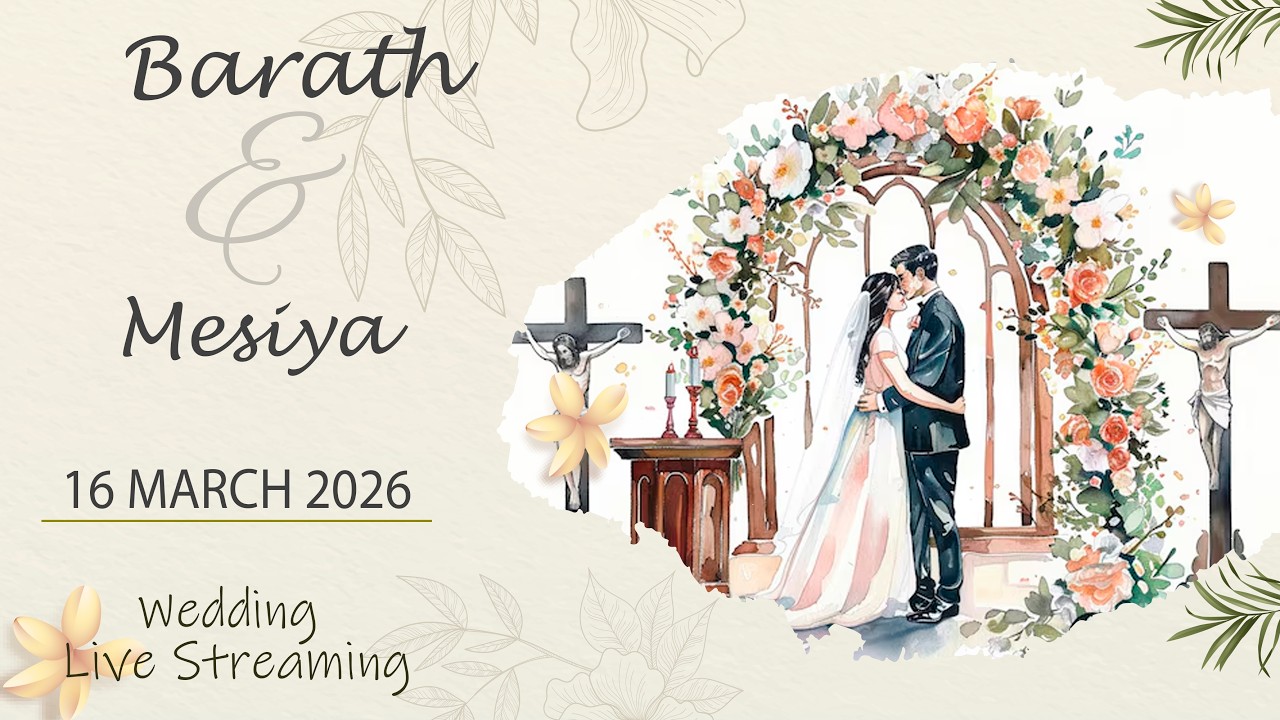 Barath ️ ❤️ Mesiya - Wedding Live Streaming -  16 March 2026