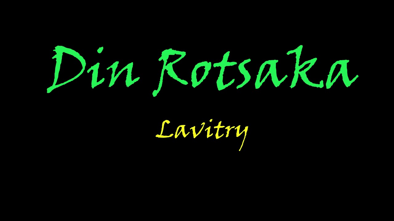 Din Rotsaka Lavitry