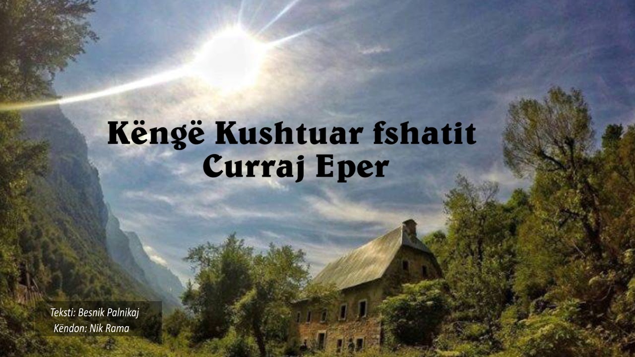 Nik Rama  - Kenge kushtuar fshatit Curraj Eper