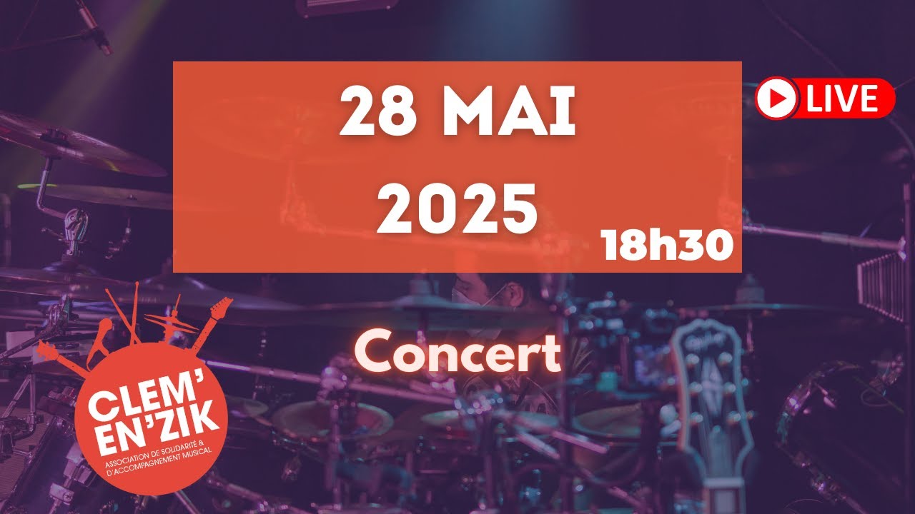 Clem'en'Zik - Concert 28 mai 2025