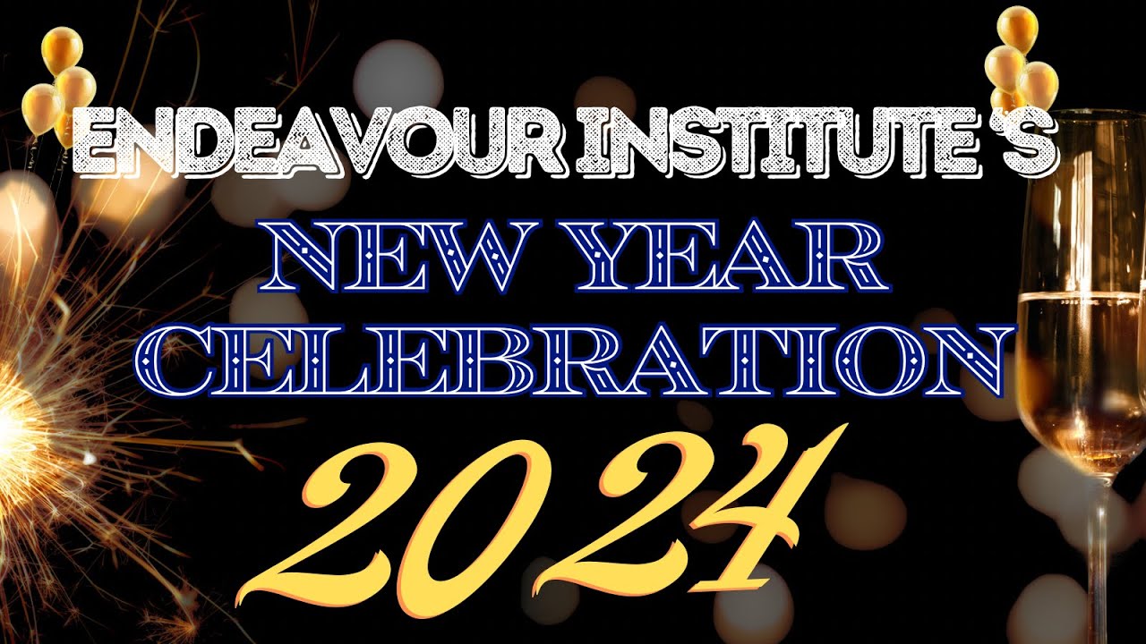 Endeavour Institute's New Year Fiesta 2024! 🥳@PhysicsWallah