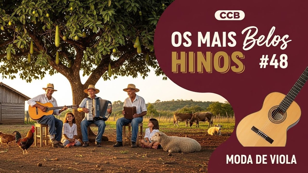 Os Hinos CCB Mais Encantadores | Moda de Viola | Conforto pra tua alma