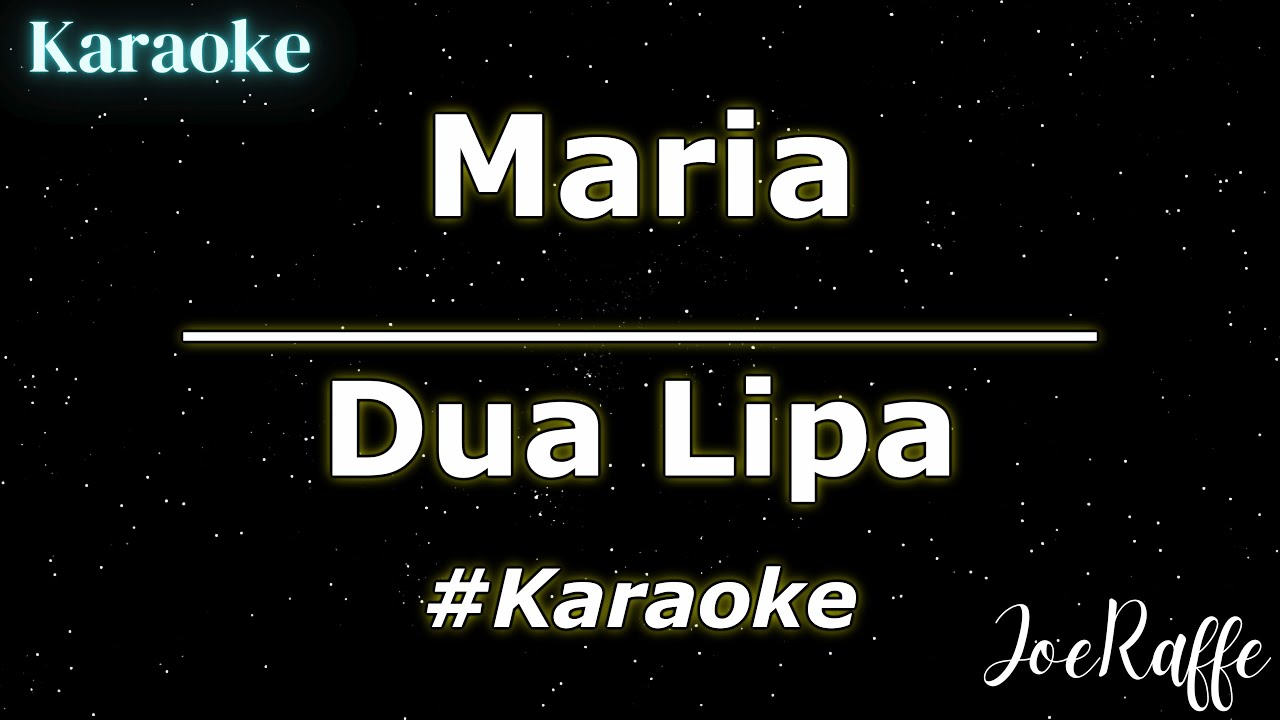 Dua Lipa - Maria (Karaoke)