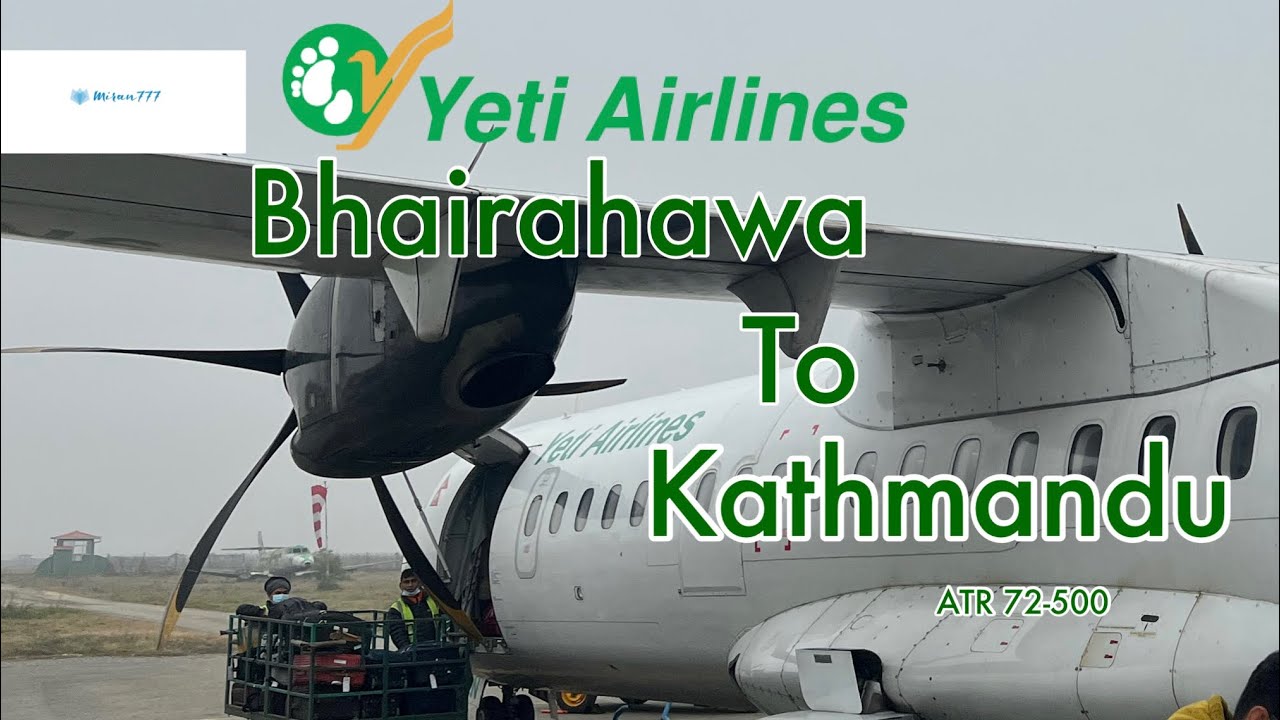 Bhairahawa To Kathmandu/ Yeti Airlines