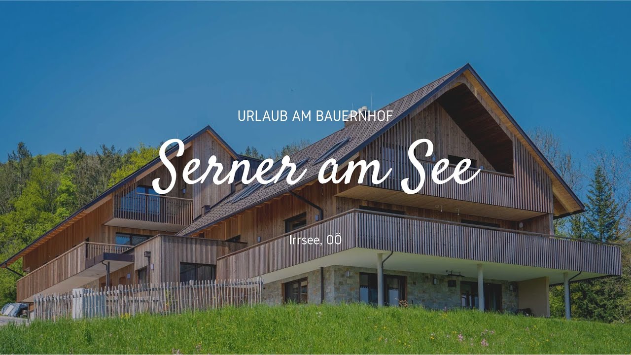 Serner am See - Urlaub am Bauernhof am Irrsee in Oberösterreich