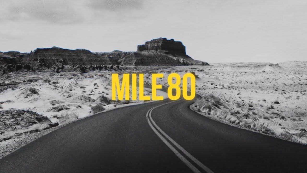 Mile 80 - Reel 2023