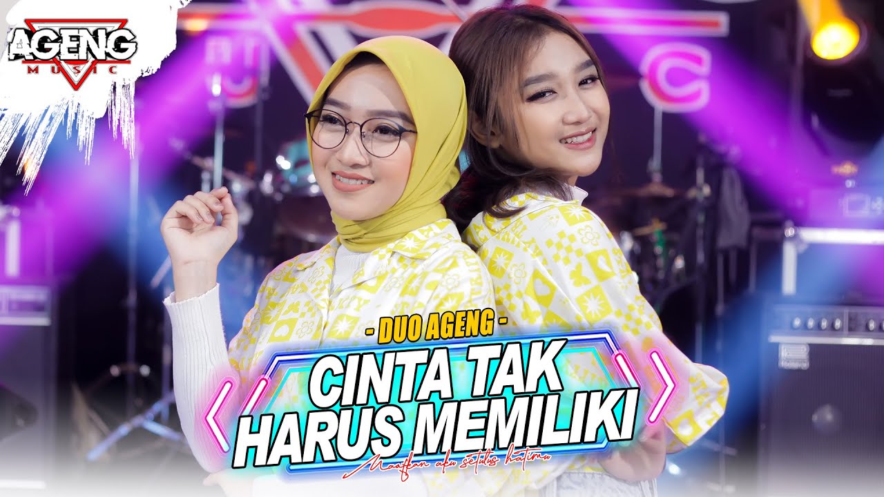 CINTA TAK HARUS MEMILIKI - Duo Ageng ft Ageng Music (Official Live Music)