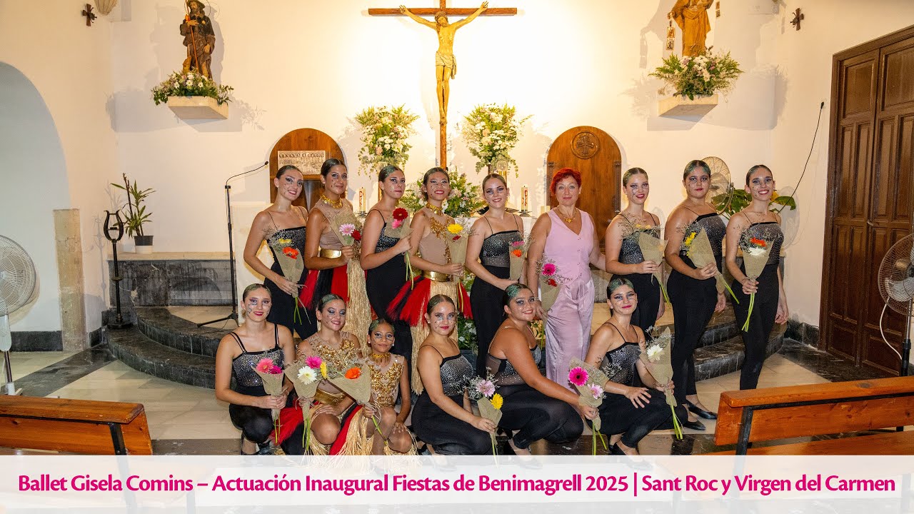 Ballet Gisela Comins–Actuación Inaugural Fiestas de Benimagrell 2025 | Sant Roc y Virgen del Carmen
