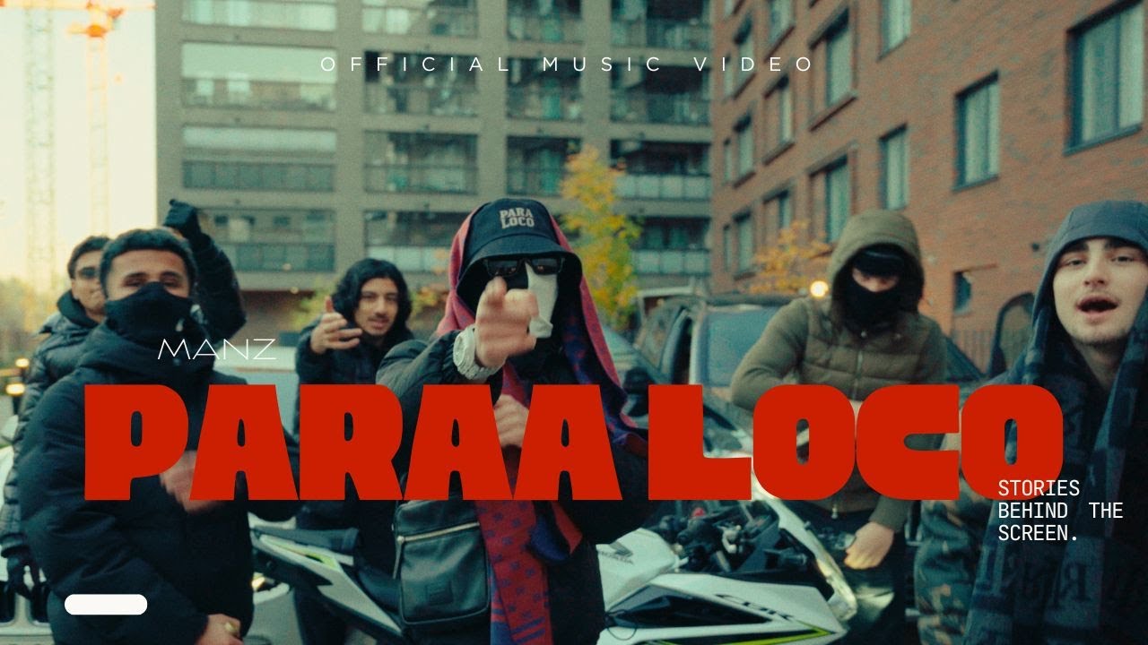 MANZ - PARAA LOCO [ OFFICIAL MUSIC VIDEO]