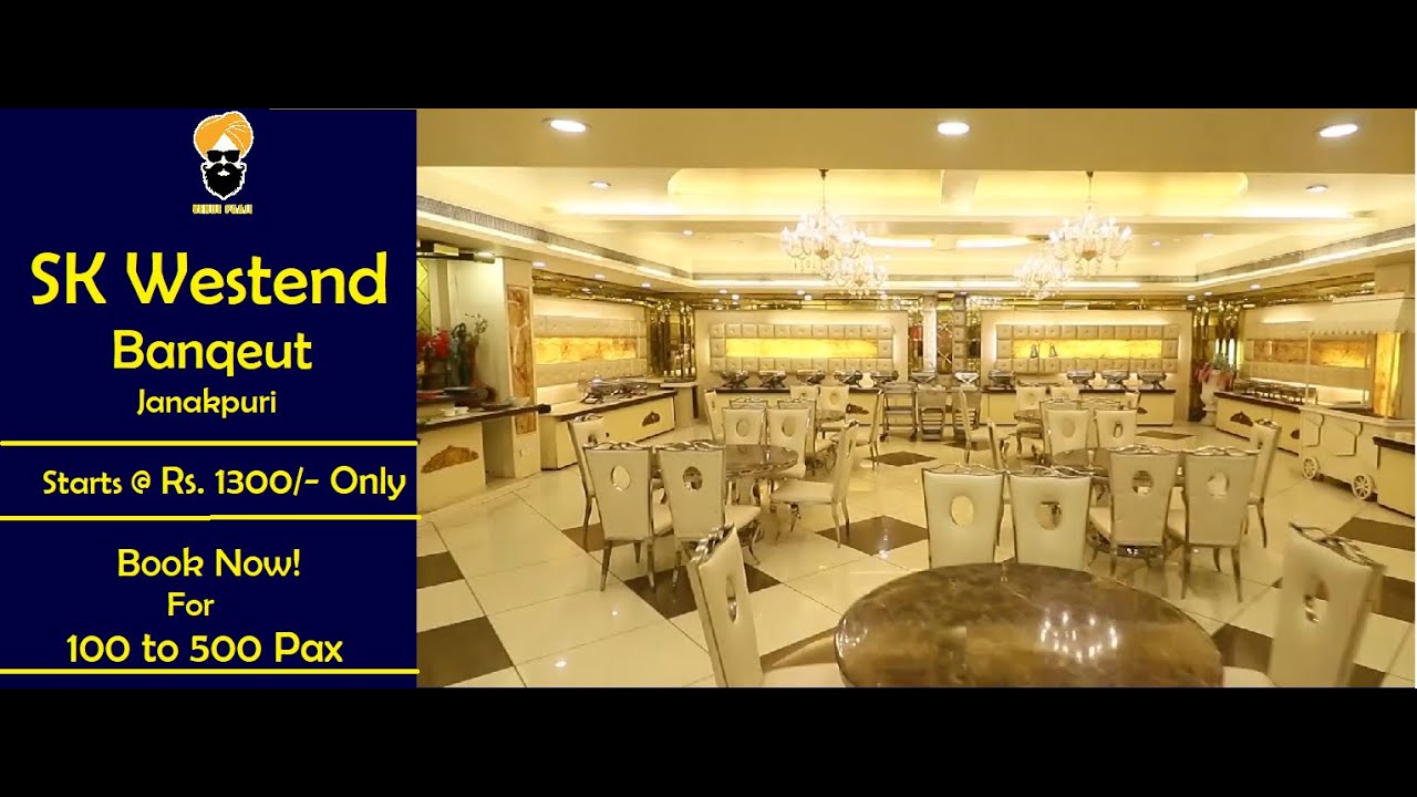 SK Westend Banquet | Banquet Hall  in Janakpuri | Venue Paaji [Banquet]