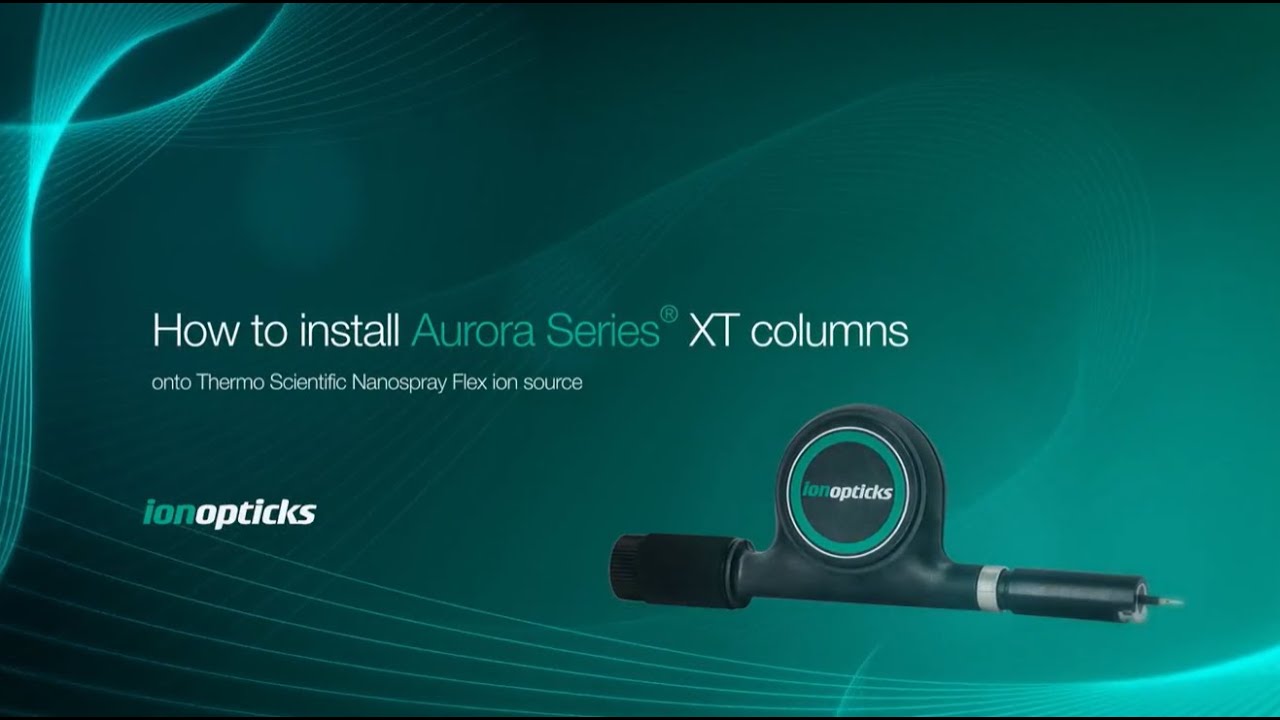 Installing Aurora Series® XT columns on Thermo Scientific Nanospray Flex