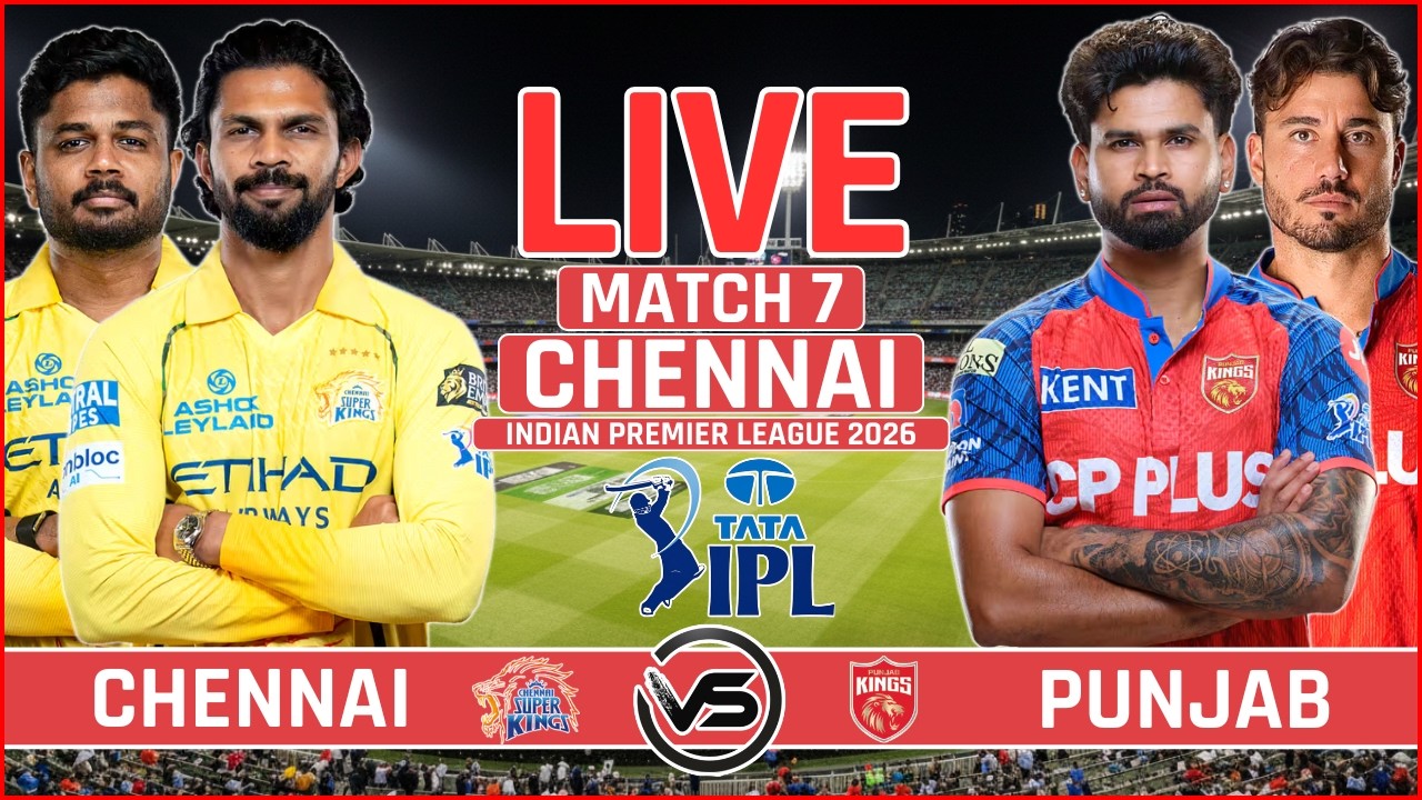 IPL 2026 Live: CSK vs PBKS Live | Chennai Super Kings vs Punjab Kings Live Score & Commentary