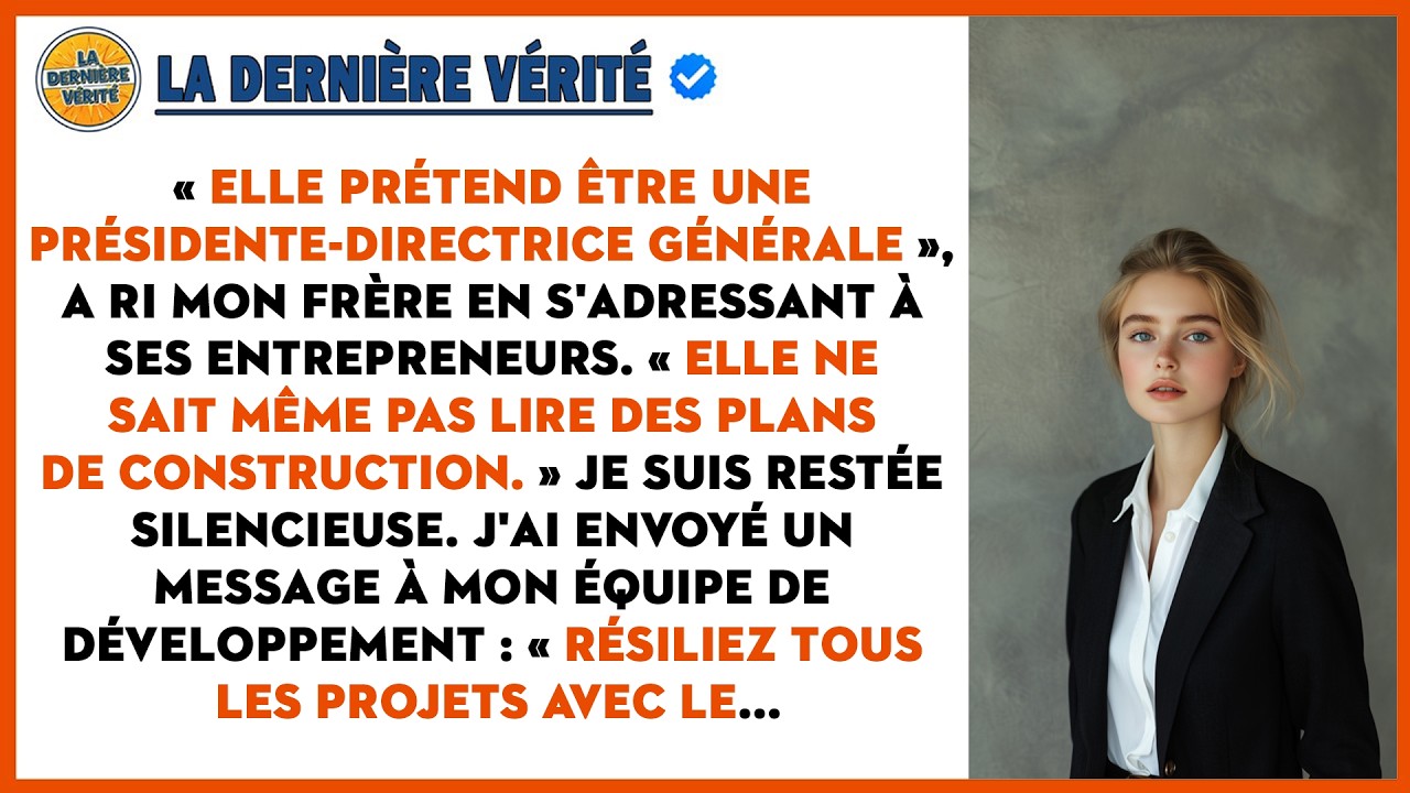 Mon Frère A Affirmé Que Je Jouais À La Présidente-directrice Générale Lors Du Départ À La Retraite..