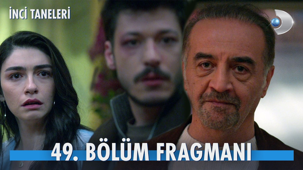 İnci Taneleri 49. B&ouml;l&uuml;m Fragmanı | &ldquo;Merhaba herkese&hellip;&rdquo; @kanald