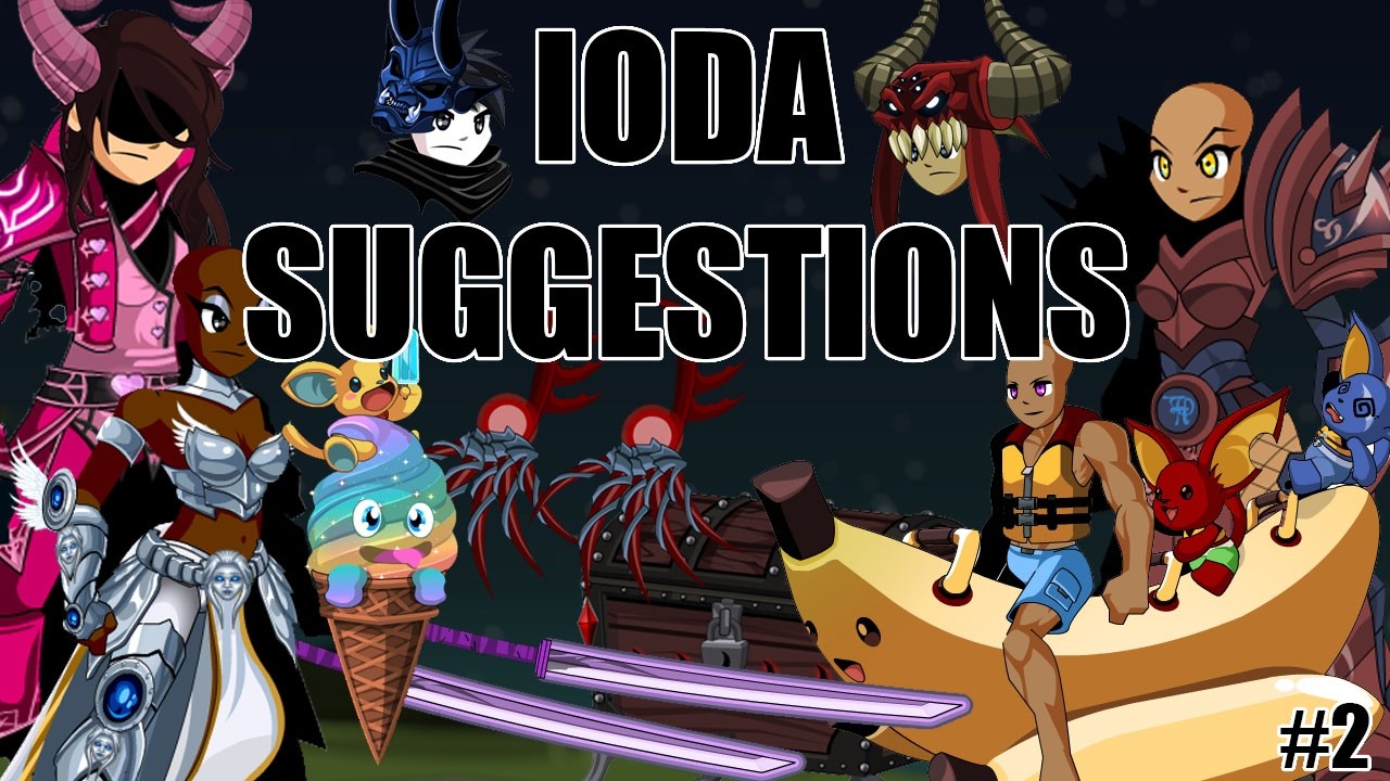 AQW IoDA Suggestions #2 (Item of Donated Awesomeness) | Chests - Classes - OG Items - First LQS Shop