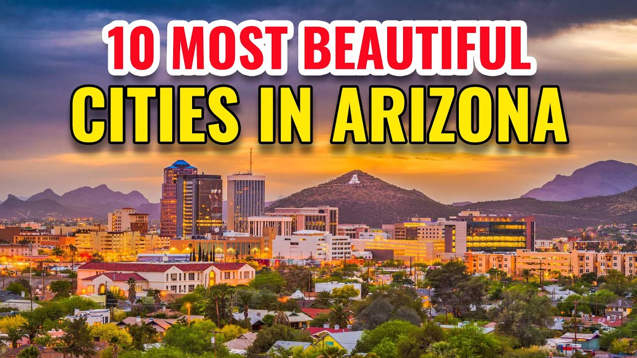 10 Most Beautiful Cities in Arizona
