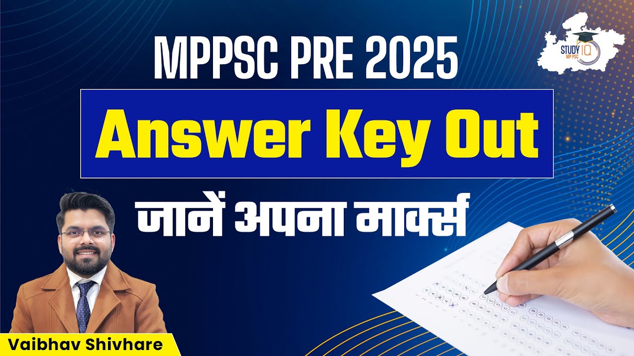 MPPSC Answer Key 2025 | MPPSC Pre 2025 Detailed Answer Key | By Vaibhav Sir | MPPSC StudyIQ