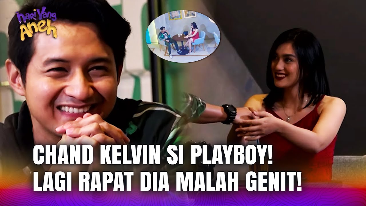 CHAND KELVIN GENIT! Momen Meeting Berdua Berasa Lagi Ngedate! | Hari Yang Aneh Eps 12 Full