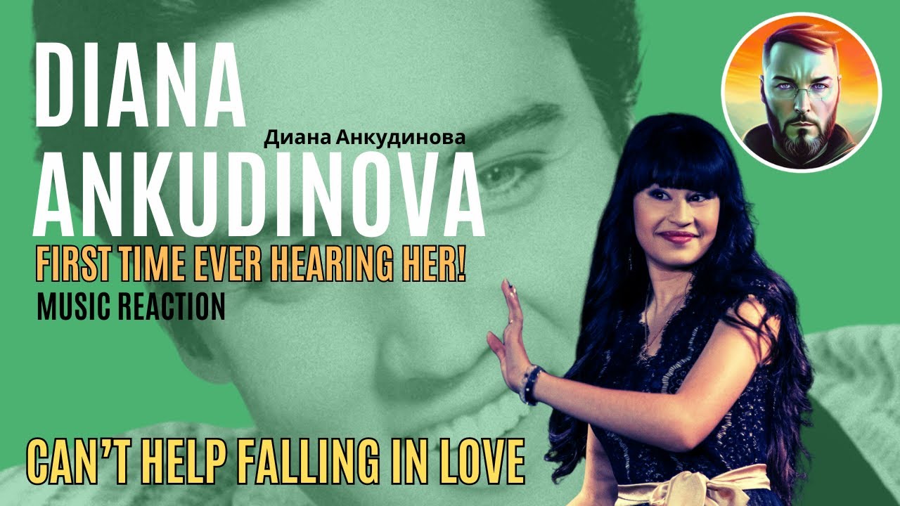 Insane! | Diana Ankudinova | Can’t help falling in love | My first time ever hearing her.